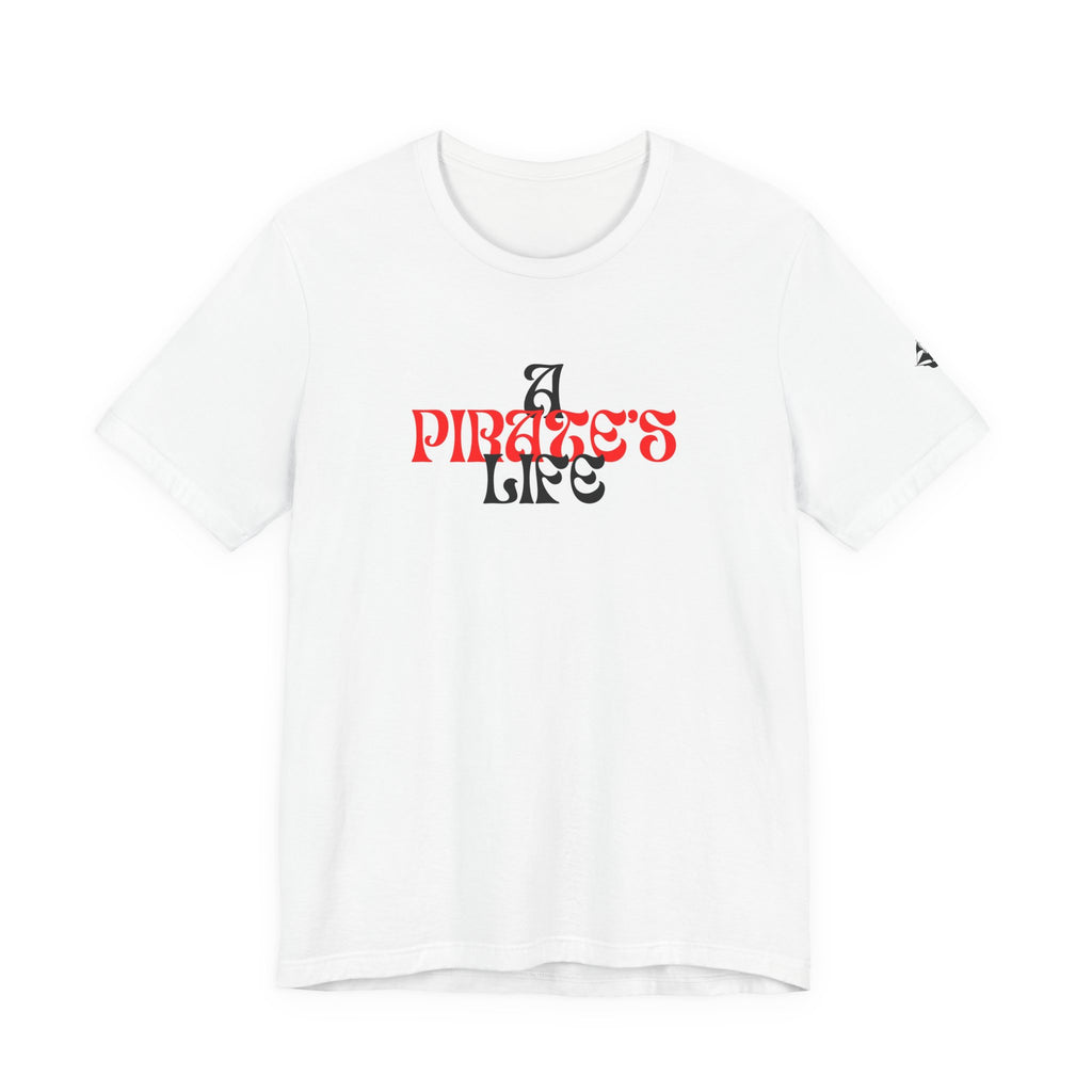 Pirate's Life T-Shirt
