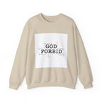 God Forbid Sweatshirt | sarcastic shirt, 90s aesthetic humor