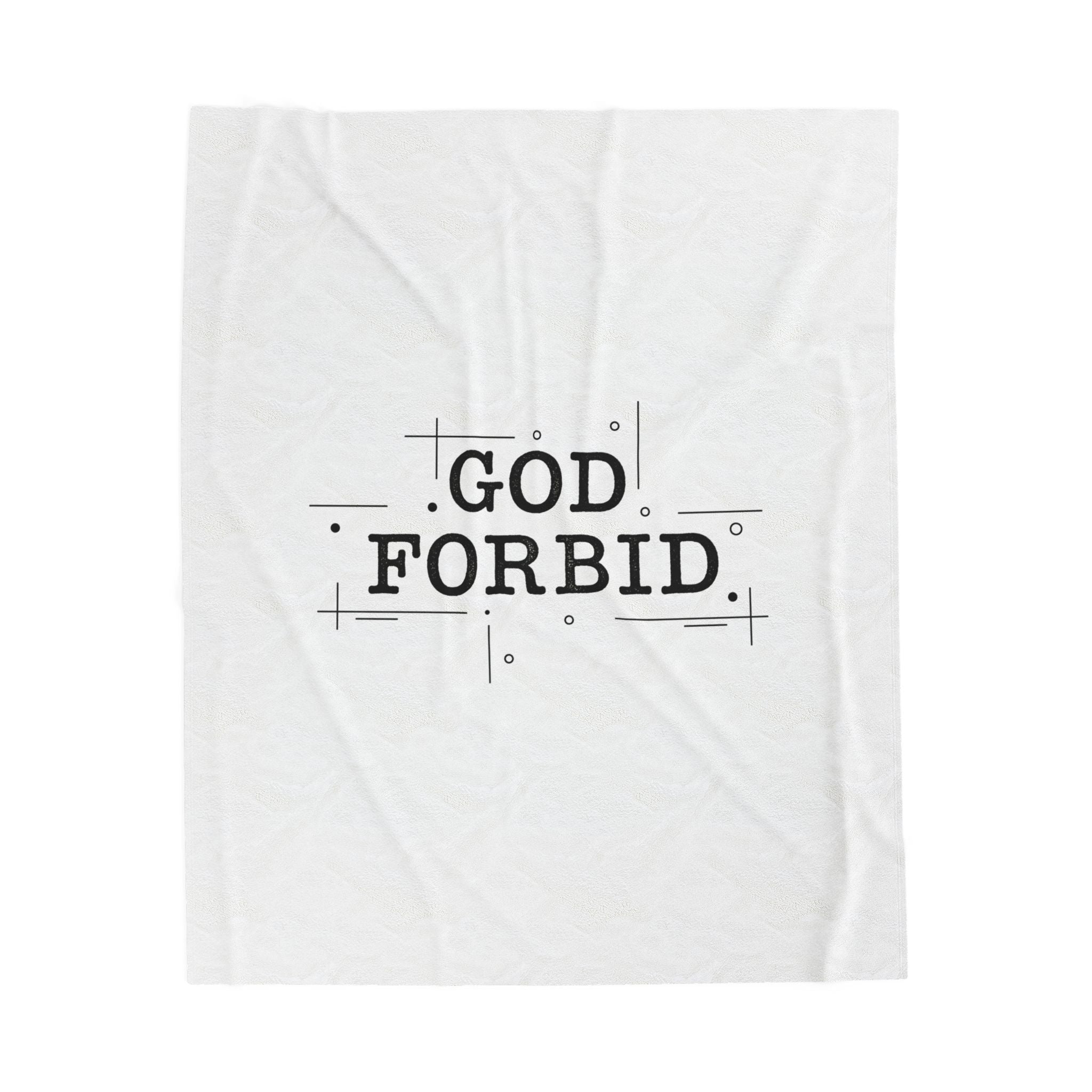 God Forbid Typewriter Text Velveteen Plush Blanket | sarcastic shirt vibe, 90s aesthetic humor