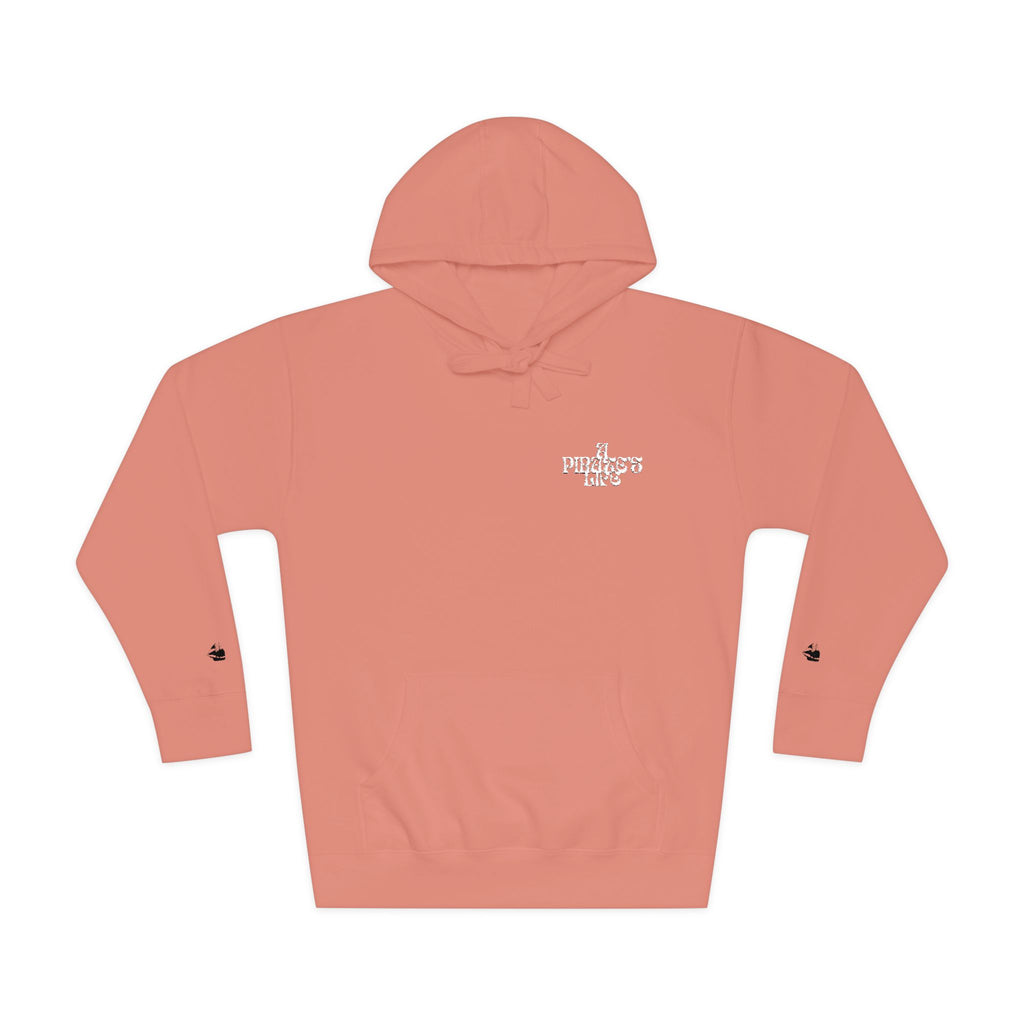 A Pirate's Life Pullover Hoodie