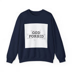 God Forbid Sweatshirt | sarcastic shirt, 90s aesthetic humor