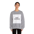 God Forbid Sweatshirt | sarcastic shirt, 90s aesthetic humor