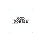 God Forbid Typography Kiss-Cut Sticker | sarcastic shirt vibe, 90s aesthetic